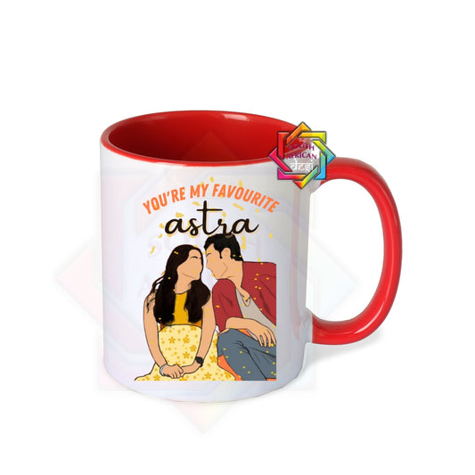 YOU'RE MY FAVOURITE ASTRA - RANBIR ALIA KESARIYA MUG | VALENTINES DAY