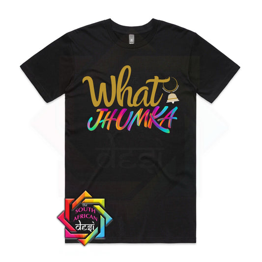 WHAT JHUMKA | ROCKY AUR RANI | UNISEX T-SHIRT