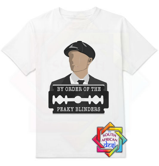 BY ORDER OF THE PEAKY BLINDERS | PEAKY BLINDERS INSPIRED T-SHIRT
