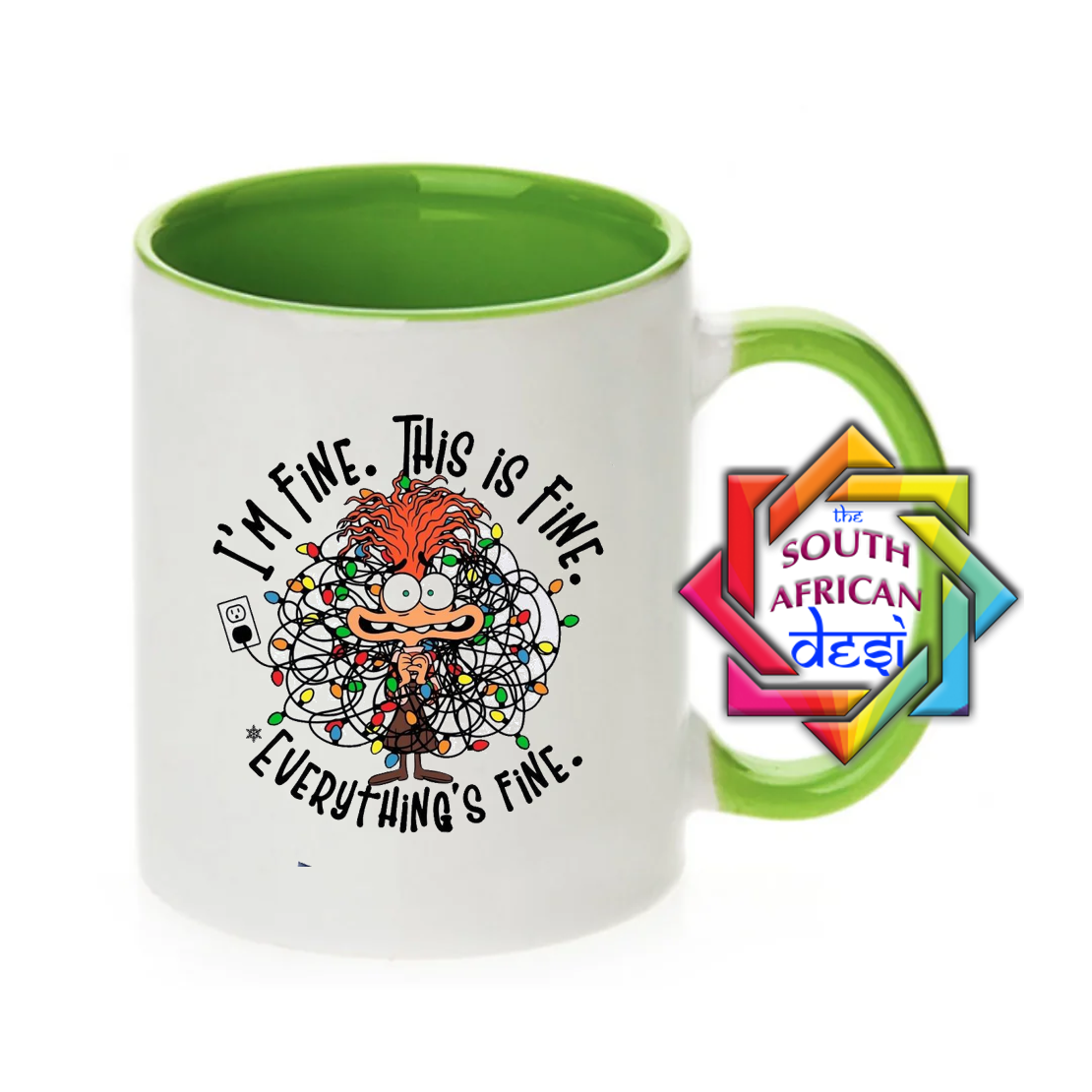I'M FINE. THIS IS FINE. EVERYTHING IS FINE. MUG