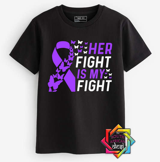 HER FIGHT IS MY FIGHT | T-SHIRT/HOODIE/SWEATER | SUPPORT GBV