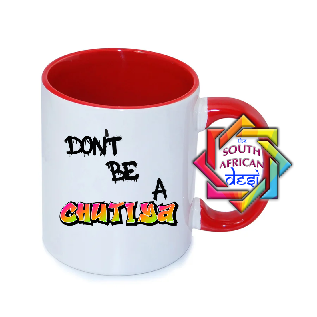 DON'T BE A CHUTIYA MUG