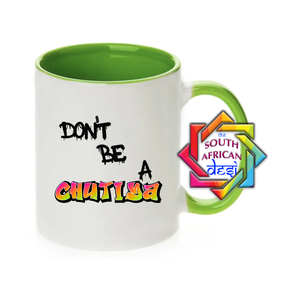 DON'T BE A CHUTIYA MUG