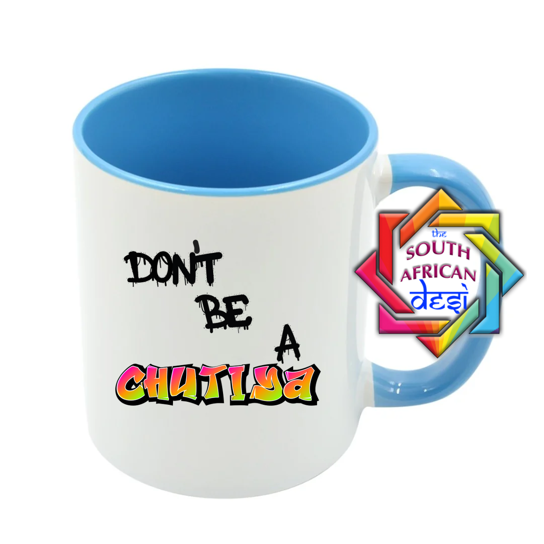DON'T BE A CHUTIYA MUG