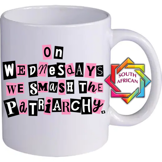 ON WEDNESDAYS WE SMASH THE PATRIARCHY MUG | GBV AWARENESS