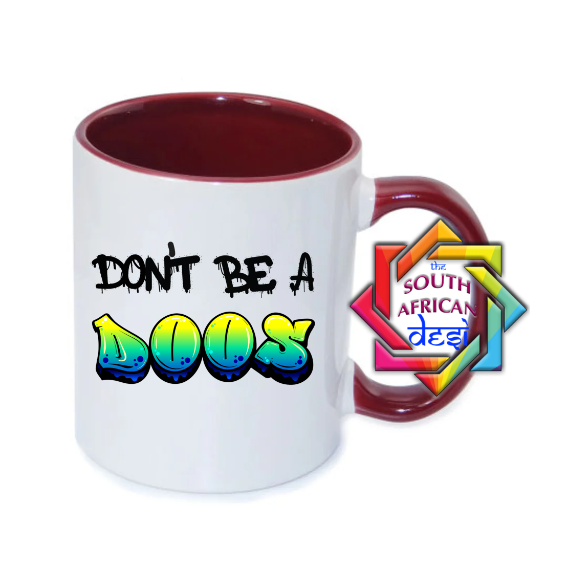 DON'T BE A DOOS | FUNNY SOUTH AFRICAN MUG