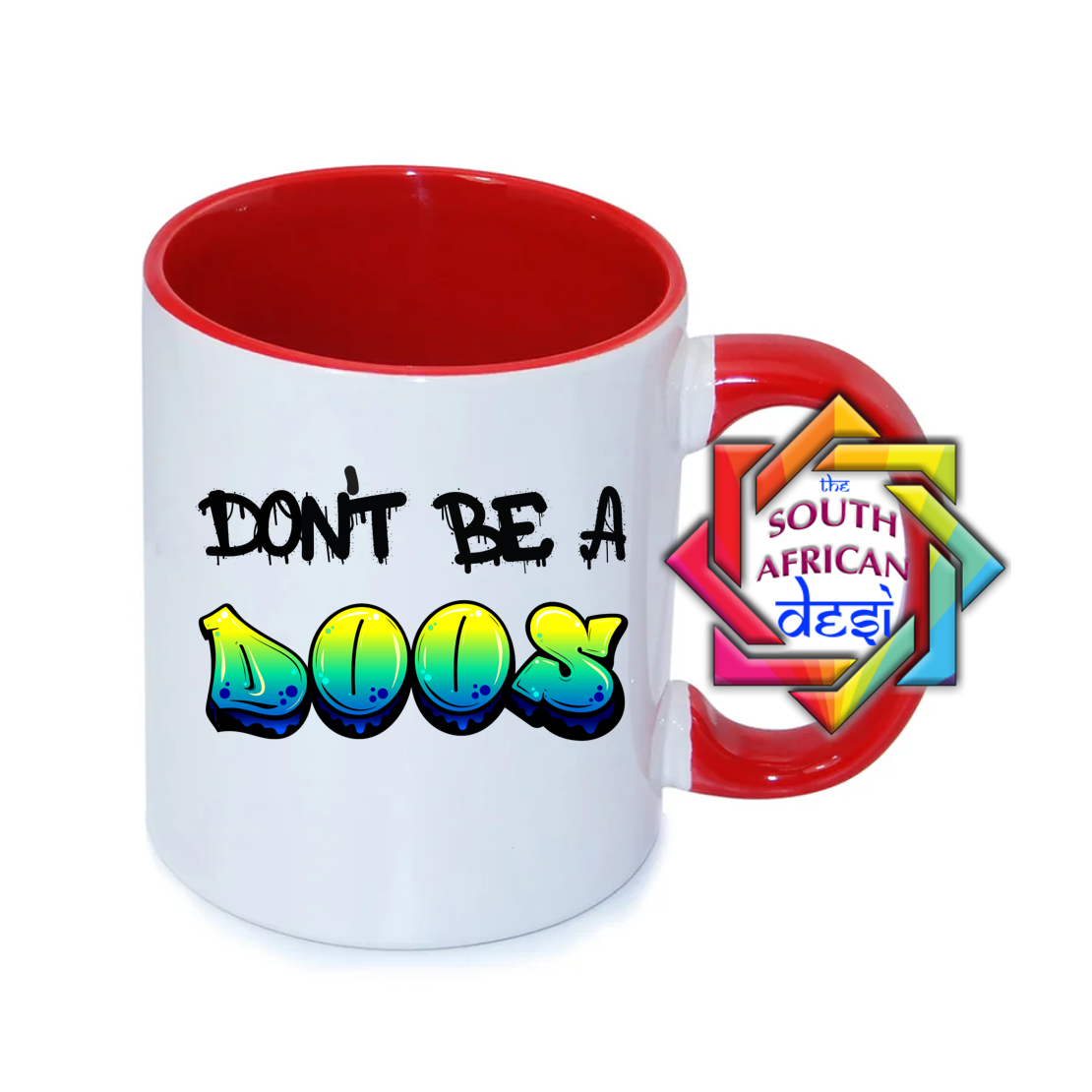 DON'T BE A DOOS | FUNNY SOUTH AFRICAN MUG
