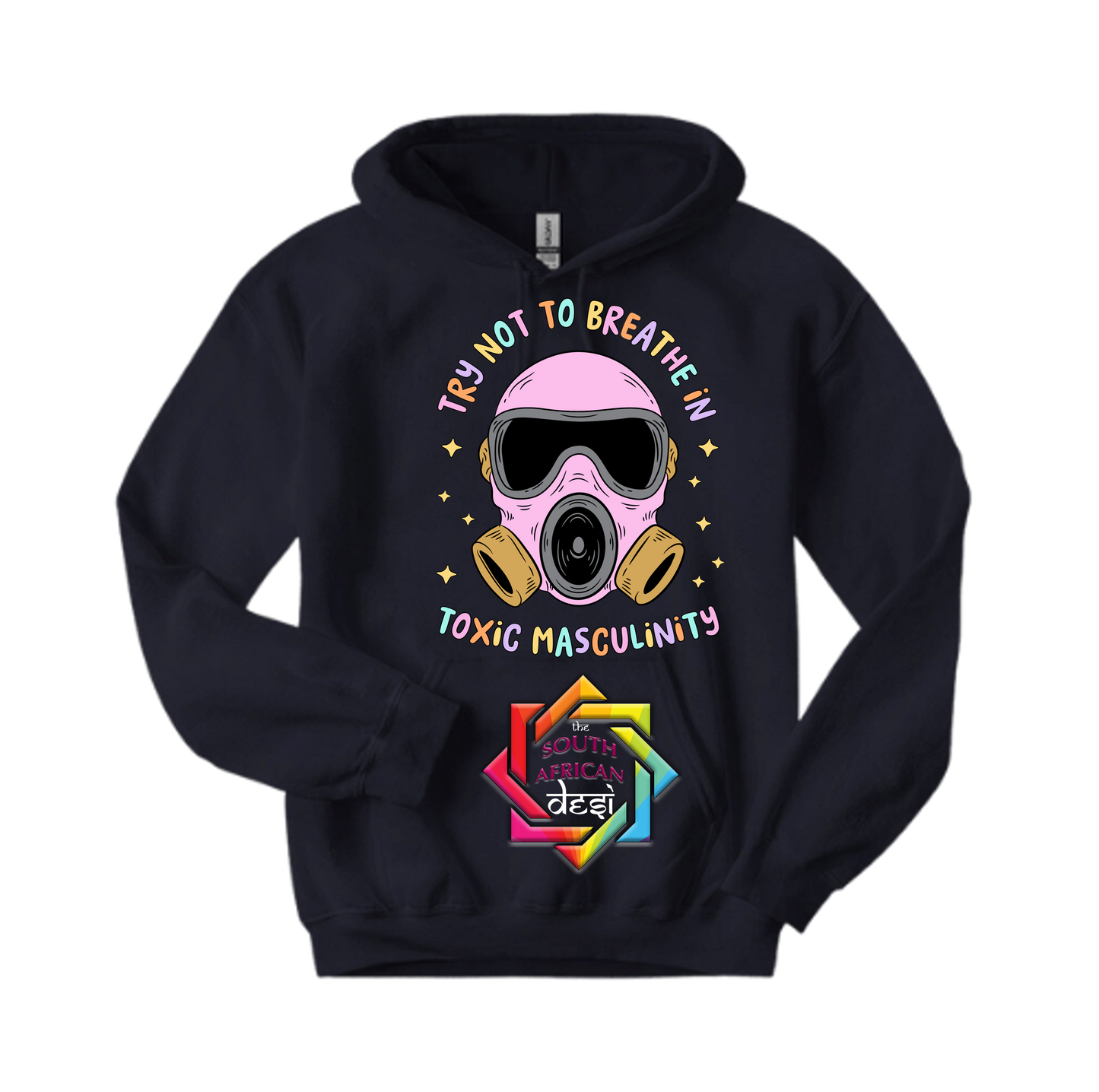 TRY NOT TO BREATHE IN TOXIC MASCULINITY | T-SHIRT/HOODIE/SWEATER | SUPPORT GBV