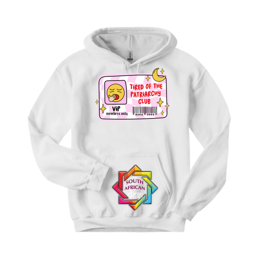 TIRED OF THE PATRIARCHY CLUB | T-SHIRT/HOODIE/SWEATER | SUPPORT GBV