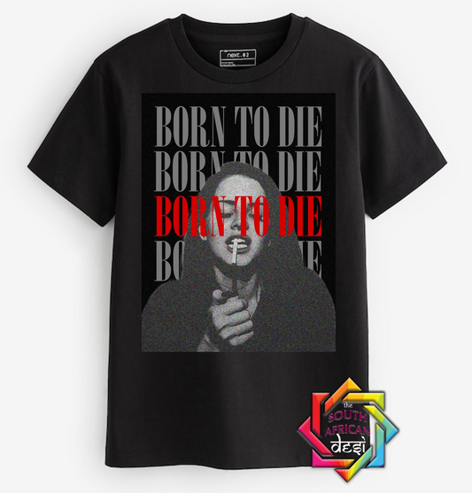 BORN TO DIE - LANA DEL REY | T-SHIRT/HOODIE/SWEATER