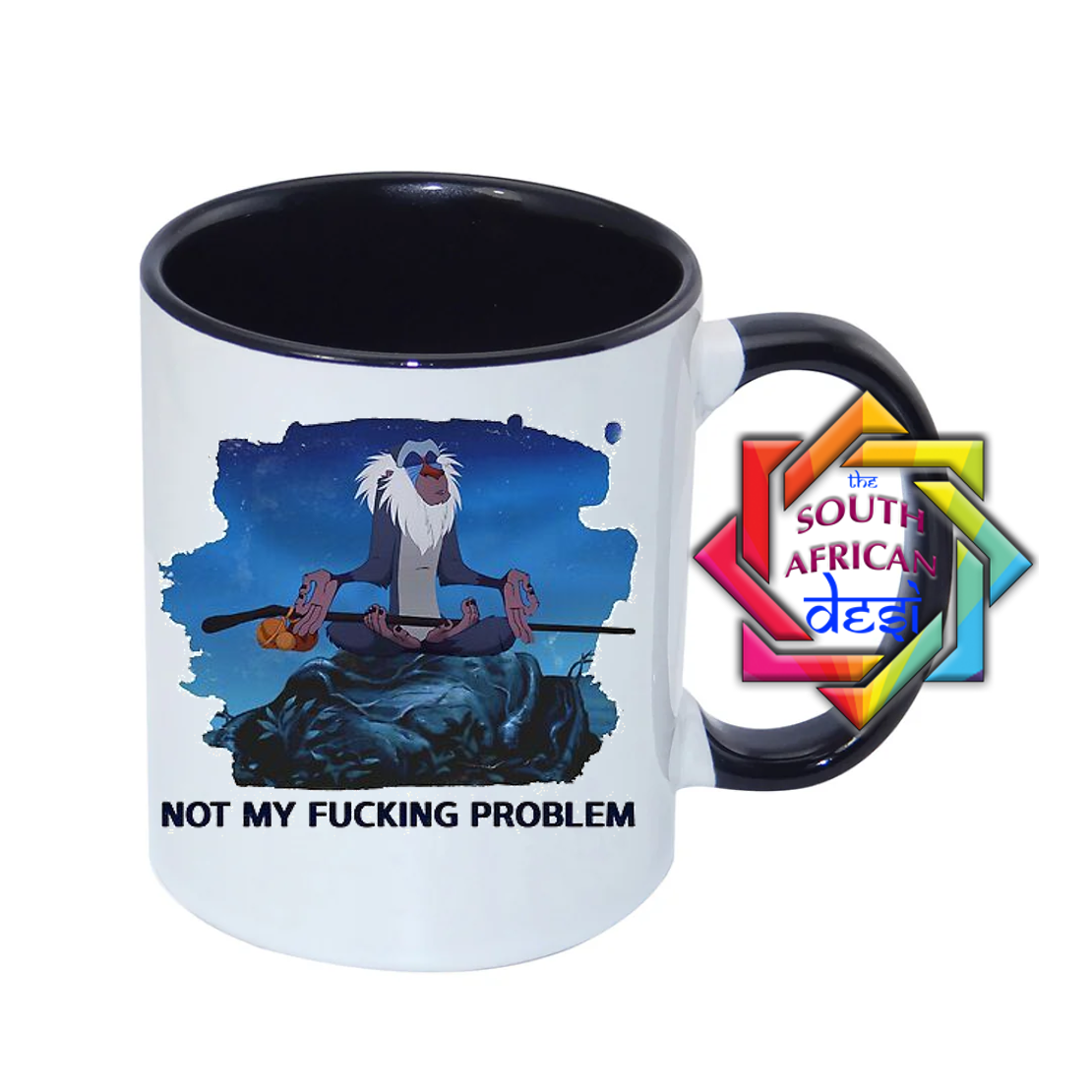 NOT MY FUCKING PROBLEM MUG