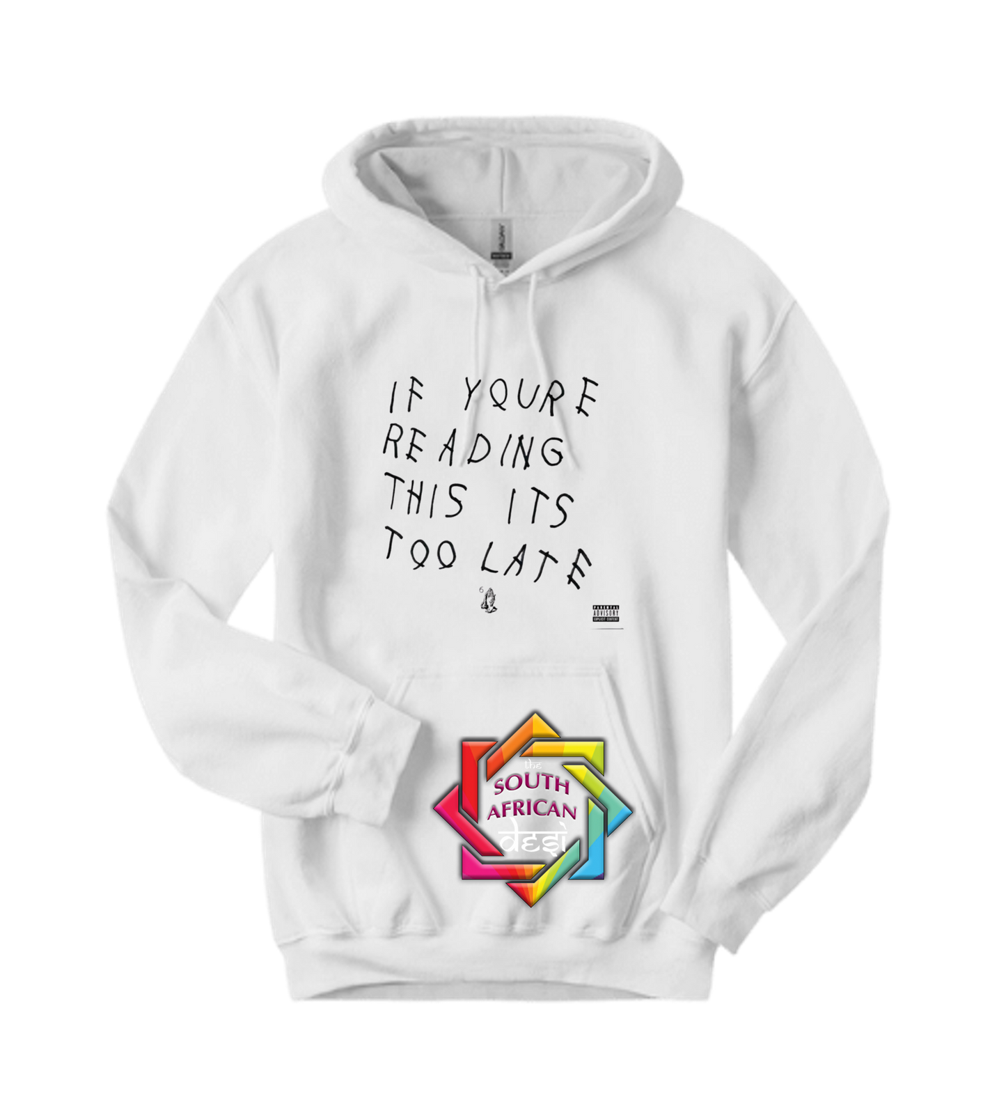 IF YOU'RE READING THIS ITS TOO LATE - DRAKE INSPIRED | T-SHIRT/HOODIE/SWEATER