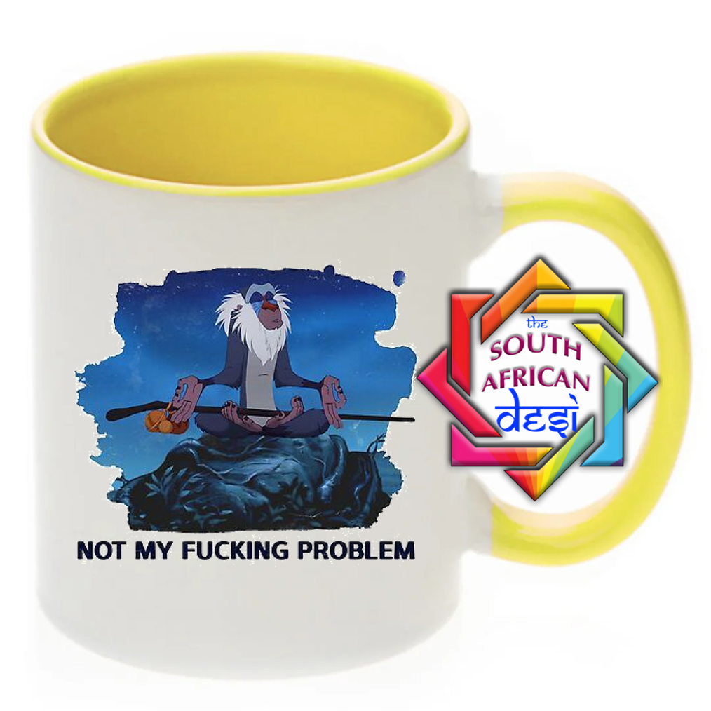NOT MY FUCKING PROBLEM MUG