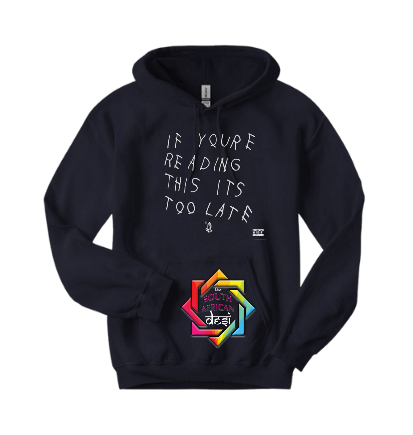 IF YOU'RE READING THIS ITS TOO LATE - DRAKE INSPIRED | T-SHIRT/HOODIE/SWEATER