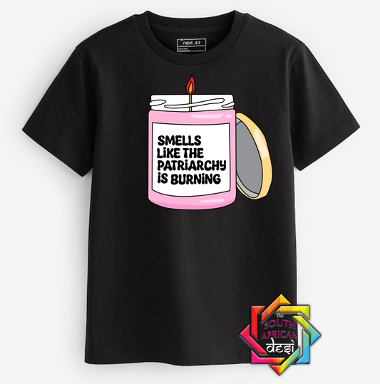 SMELLS LIKE THE PATRIARCHY IS BURNING | T-SHIRT/HOODIE/SWEATER | SUPPORT GBV