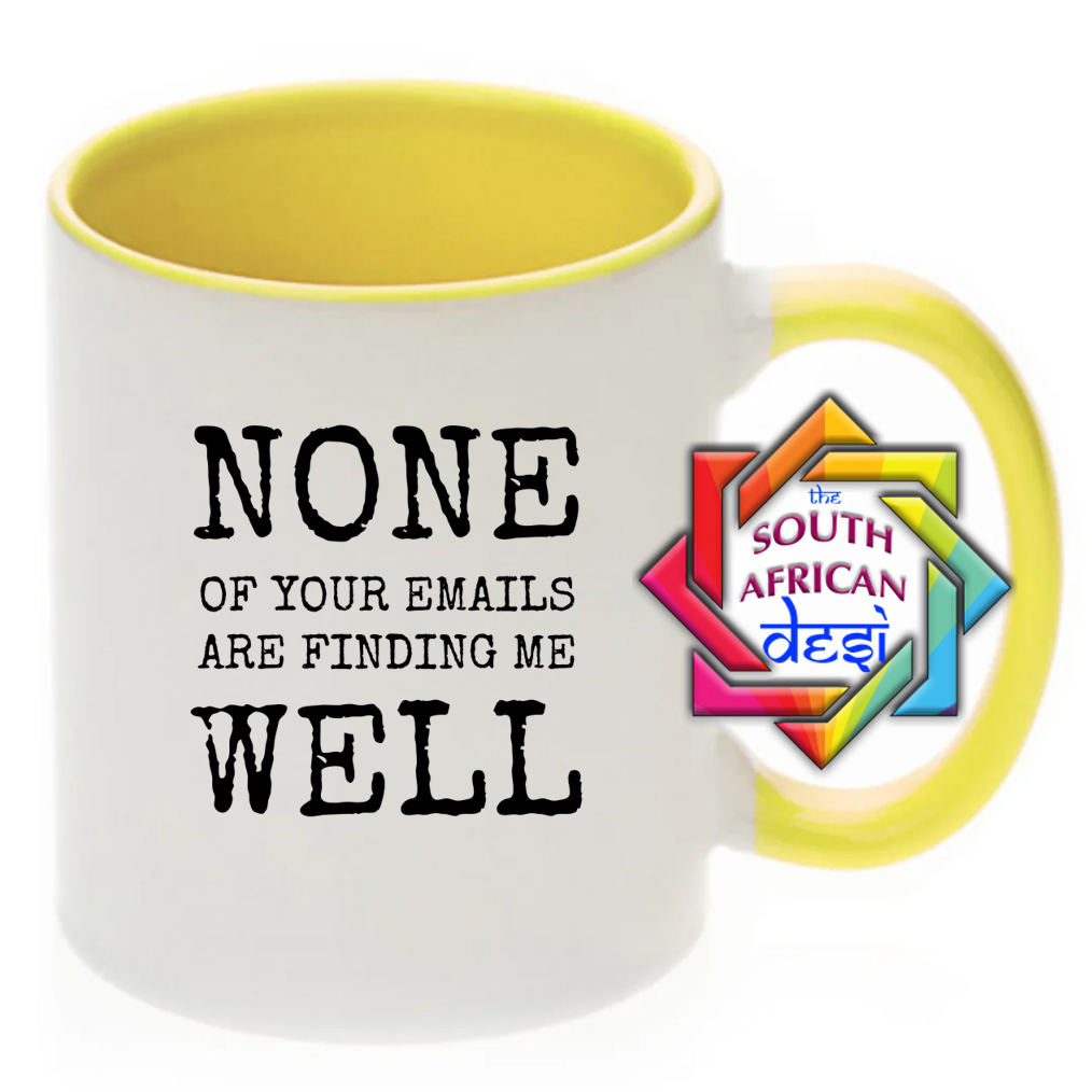 NONE OF YOUR EMAILS ARE FINDING ME WELL MUG