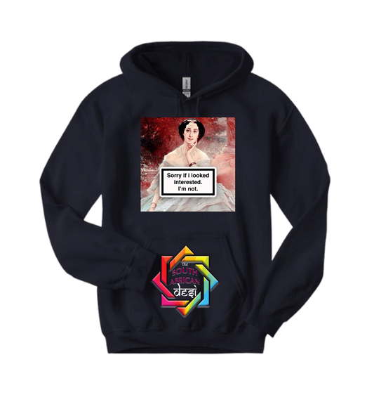 SORRY IF I LOOKED INTERESTED | T-SHIRT/HOODIE/SWEATER