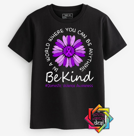 IN A WORLD WHERE YOU CAN BE ANYTHING BE KIND | T-SHIRT/HOODIE/SWEATER | SUPPORT GBV