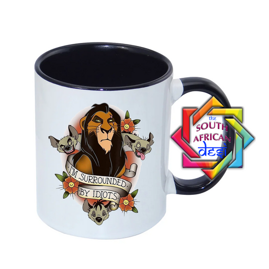 I'M SURROUNDED BY IDIOTS MUG