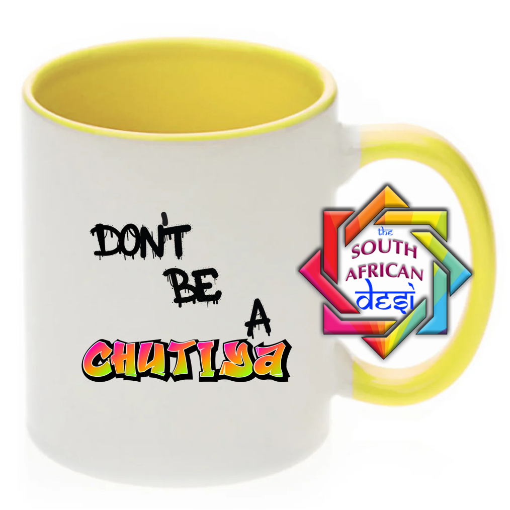 DON'T BE A CHUTIYA MUG