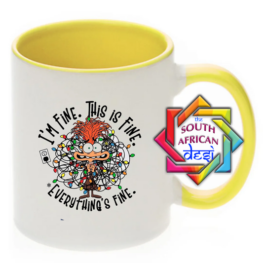 I'M FINE. THIS IS FINE. EVERYTHING IS FINE. MUG