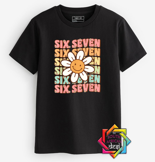 6•7 The Vibe is Real! SIX SEVEN FLOWER