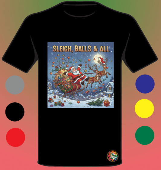 XMAS 2025 • SLEIGH BALLS AND ALL