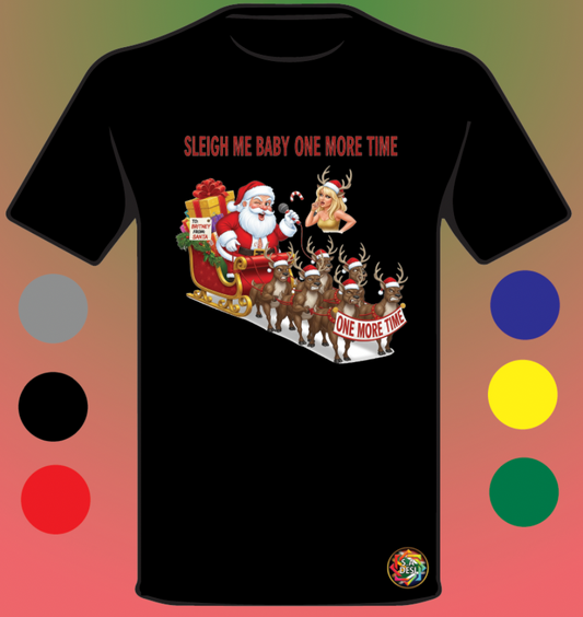 XMAS 2025 • SLEIGH ME BABY ONE MORE TIME 2