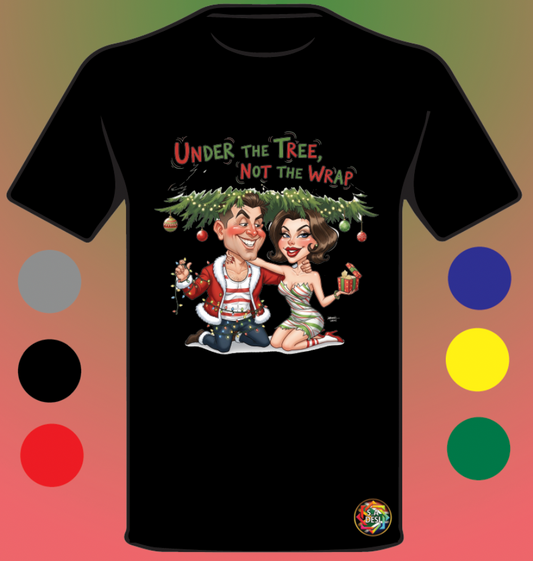 XMAS 2025 • UNDER THE TREE NOT THE WRAP