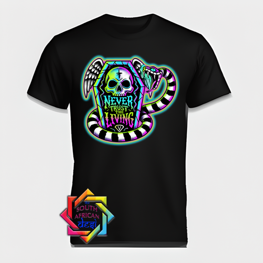 NEVER TRUST THE LIVING | BEETLEJUICE INSPIRED T-SHIRT
