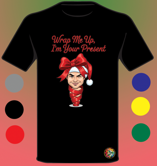 XMAS 2025 • WRAP ME UP I AM YOUR PRESENT 2