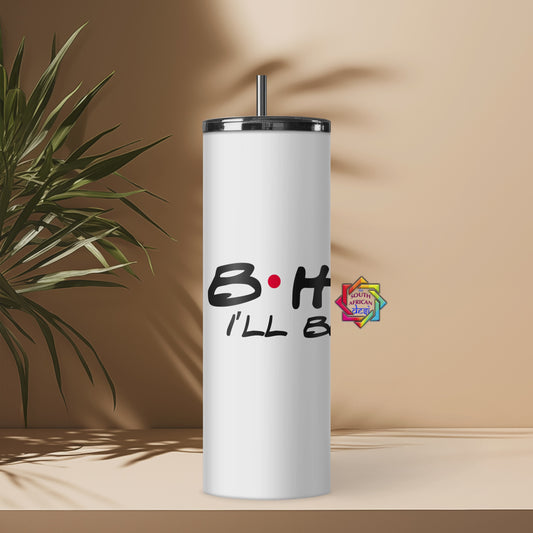Friends Inspired Sibling Gift Tumbler