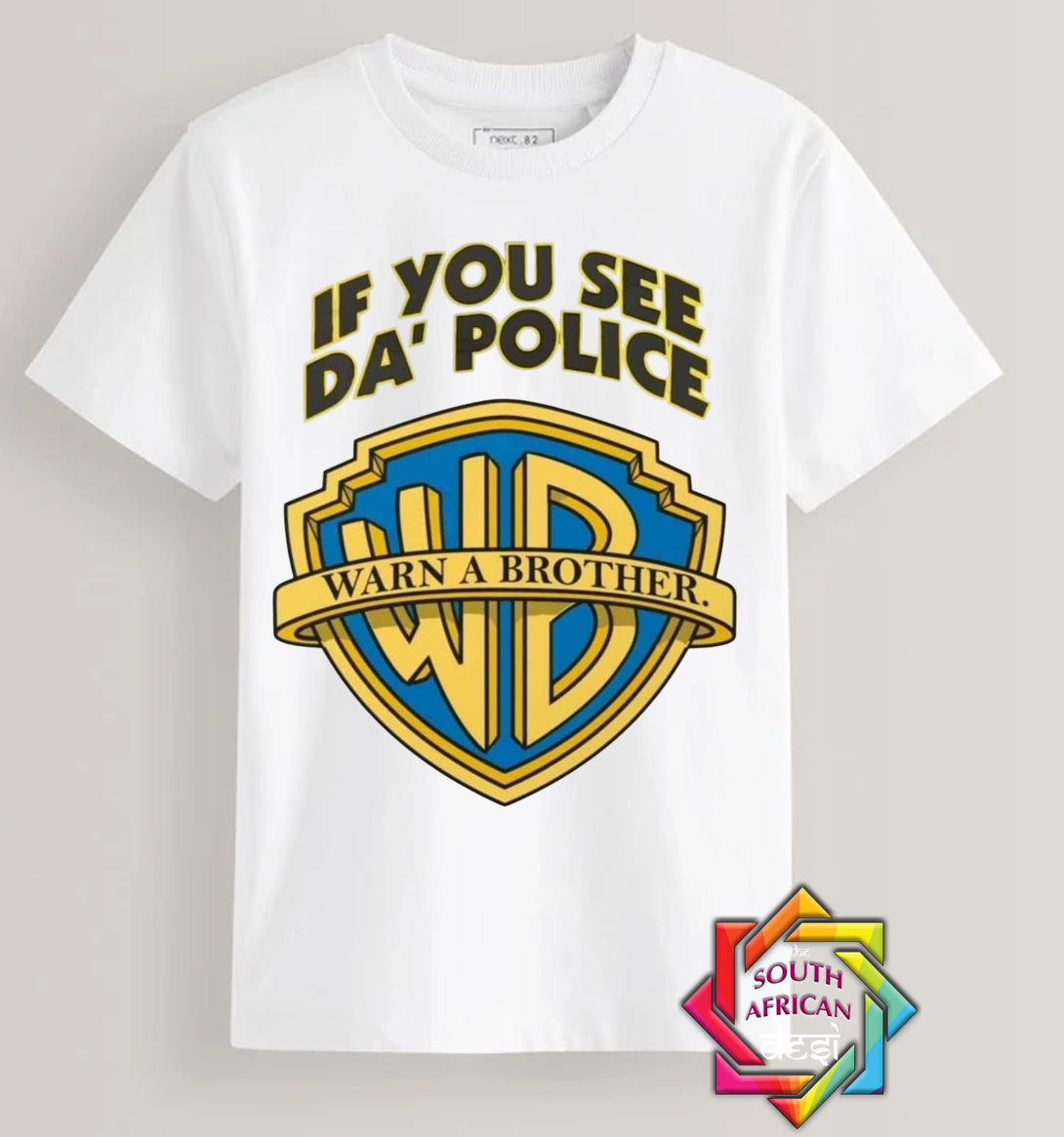 RANDOM INSPIRED SERIES • IF YOU SEE DA'POLICE T-SHIRT/HOODIE/SWEATER