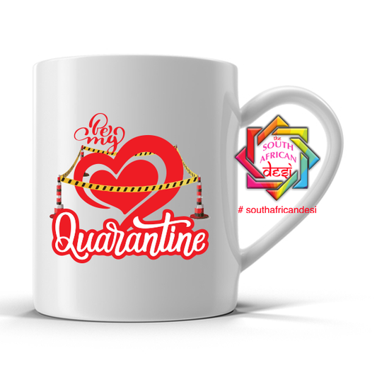 BE MY QUARANTINE MUG