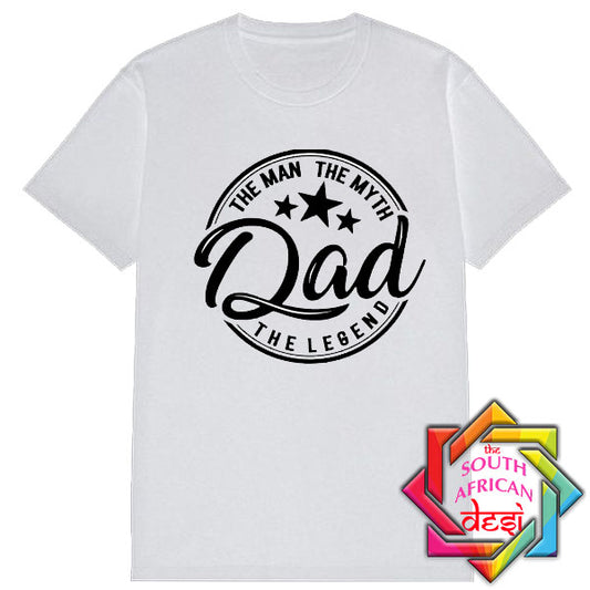 DAD THE LEGEND  T SHIRT / FATHERS DAY