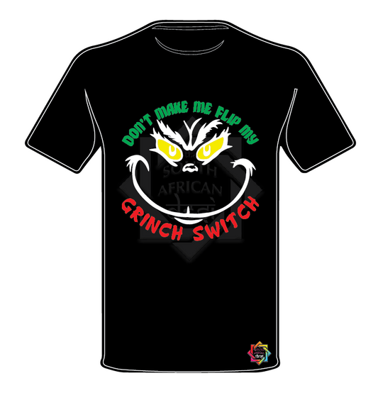 GRINCH INSPIRED DON'T MAKE ME FLIP MY GRINCH SWITCH T-SHIRT FUNKY
