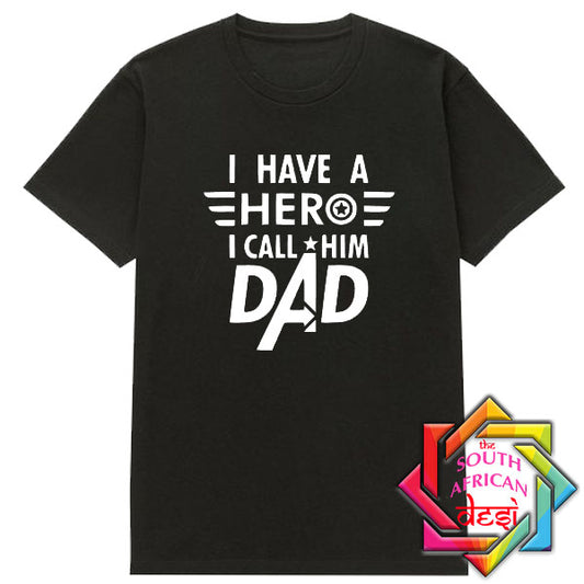 HERO DAD T SHIRT / FATHERS DAY