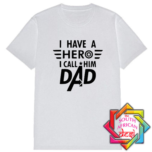 HERO DAD T SHIRT / FATHERS DAY