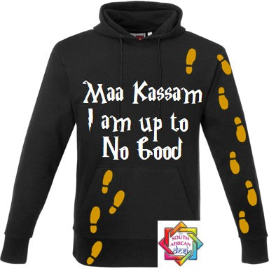 MAA KASSAM I AM UP TO NO GOOD HOODIE/SWEATER | UNISEX