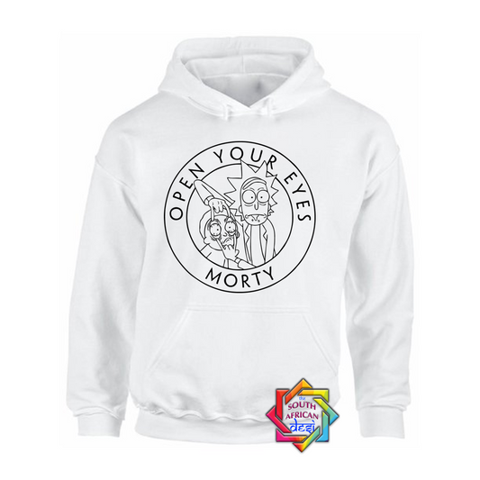 OPEN YOUR EYES MORTY | RICK AND MORTY HOODIE/SWEATER | UNISEX