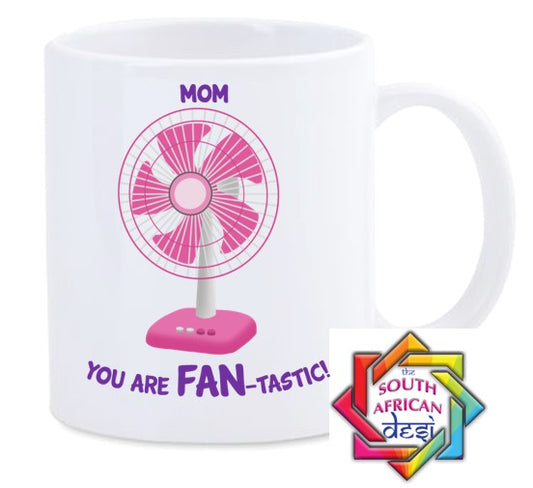 MOM YOU ARE FAN-TASTIC MUG || MOTHERS DAY