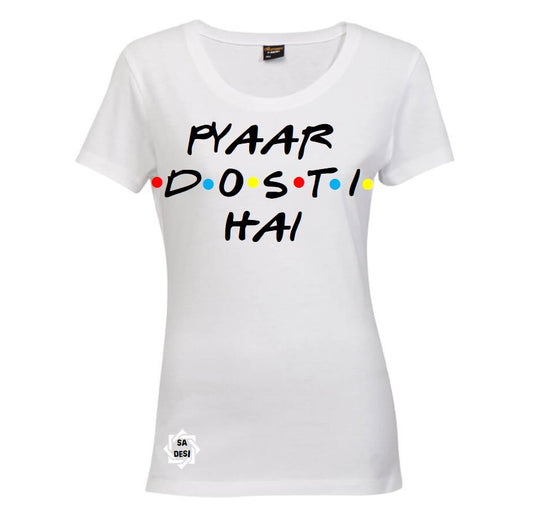 PYAAR DOSTI HAI | FRIENDS INSPIRED T SHIRT