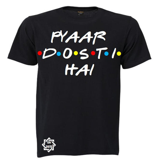 PYAAR DOSTI HAI | FRIENDS INSPIRED T-SHIRT