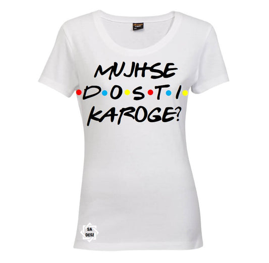 MUJHSE DOSTI KAROGE | FRIENDS INSPIRED T SHIRT
