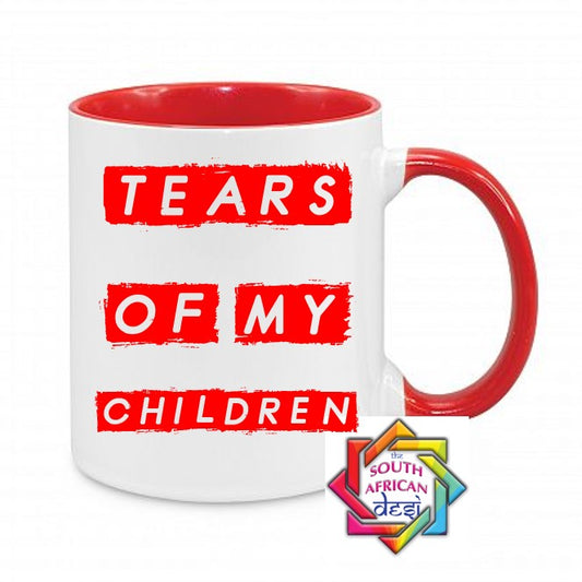 TEARS OF MY CHILDREN MUG || MOTHERS DAY