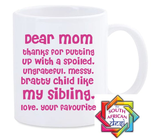 DEAR MOM MUG || MOTHERS DAY