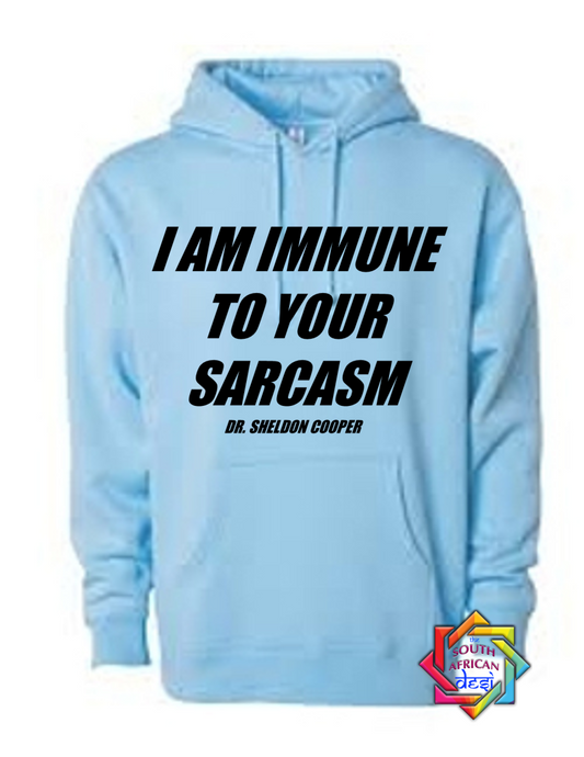 I AM IMMUNE TO YOUR SARCASM - DR SHELDON COOPER | BIG BANG THEORY INSPIRED HOODIE/SWEATER | UNISEX