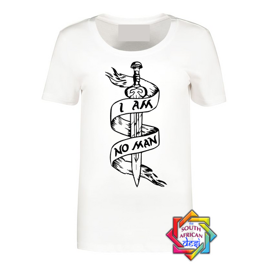 I AM NO MAN | LORD OF THE RINGS INSPIRED T SHIRT