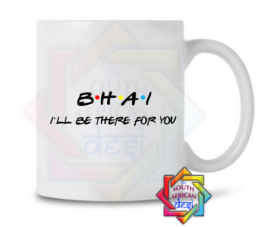 BHAI - I'LL BE THERE FOR YOU | FRIENDS INSPIRED | Raksha Bandhan Gift