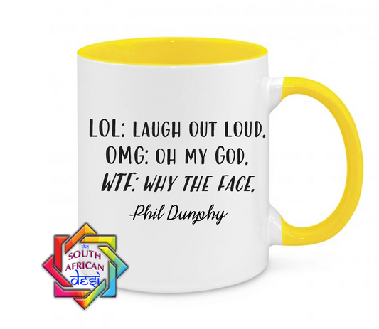 WTF - PHIL DUNPHY QUOTE | MODERN FAMILY INSPIRED MUG